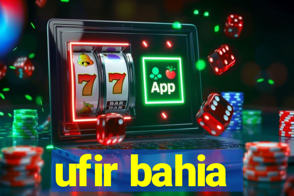 ufir bahia